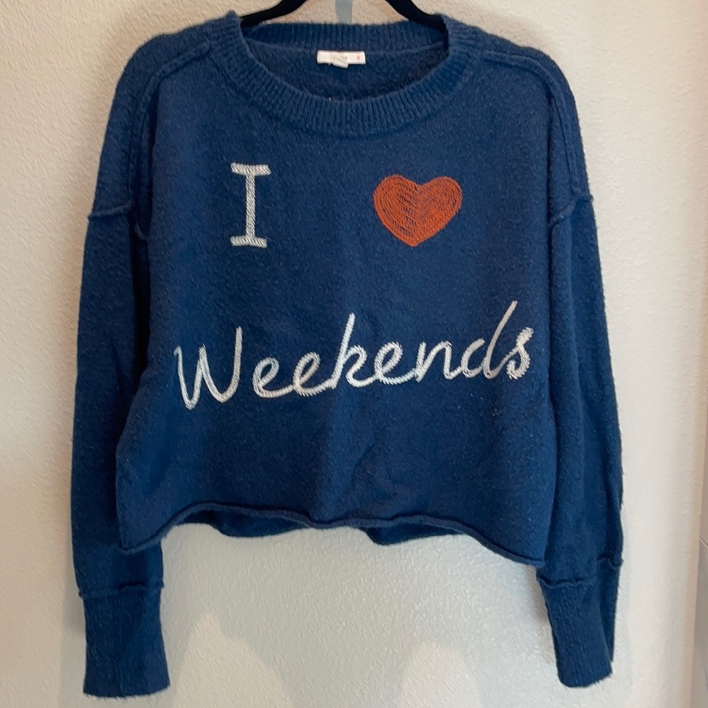 I love weekends sweater